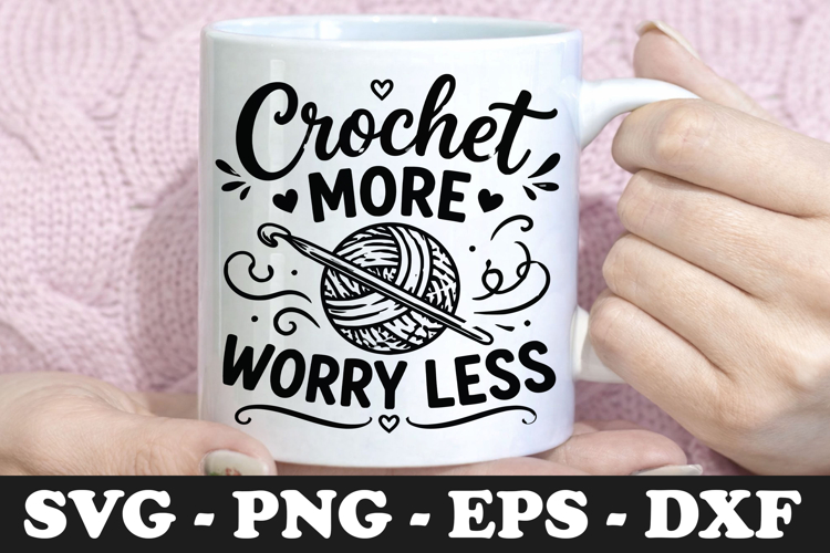 Crochet More Worry Less SVG PNG
