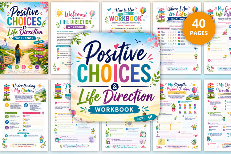 Positive Choices & Life Direction Workbook
