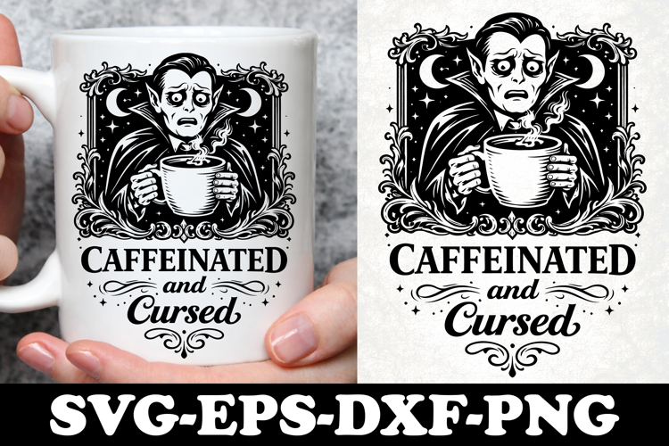 Caffeinated and Cursed Gothic Vampire Coffee SVG Design