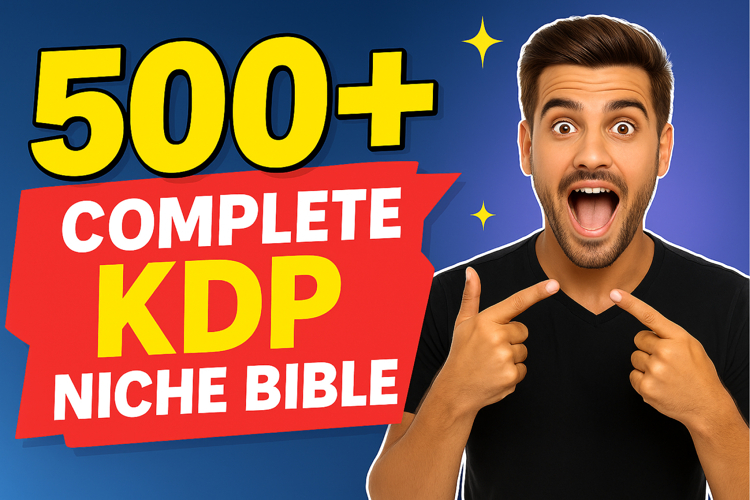 500 Complete KDP Niche Bible