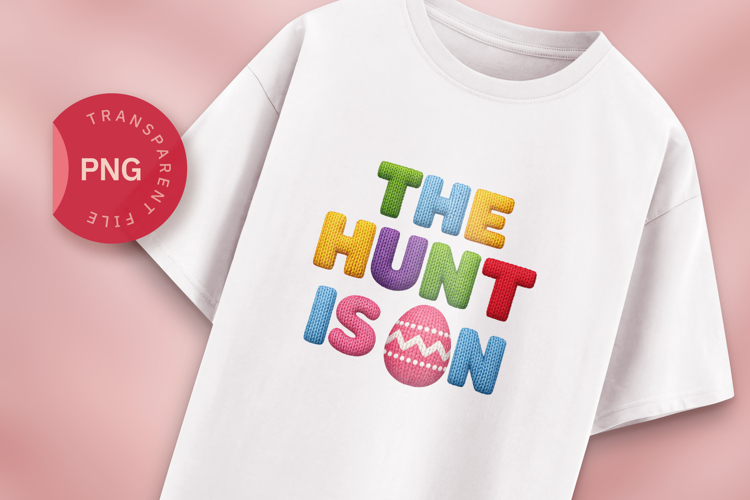 The Hunt Is On Easter PNG Design