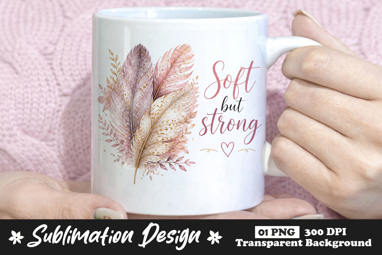 Soft But Strong Feather Sublimation PNG example image 1