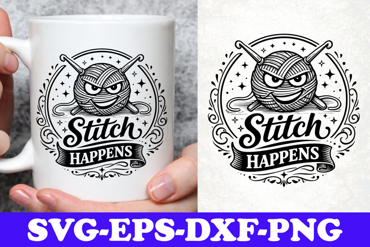 Stitch Happens Funny Crochet Knitting SVG Design