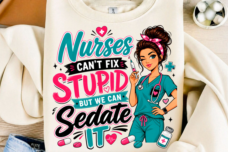 Nurse Humor Quote PNG, Funny Nurse Gift