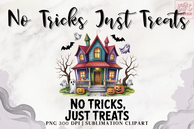 No Tricks, Just Treats - Haunted House Collection