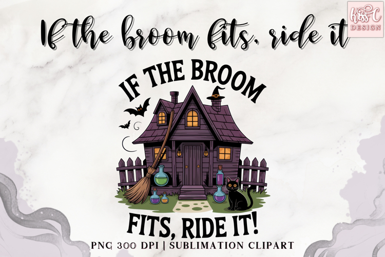 If the Broom Fits, Ride It! - Haunted House Collection