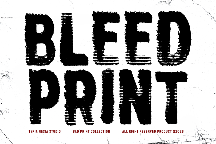 Bleed Print - Bad Print Bold Sans Font