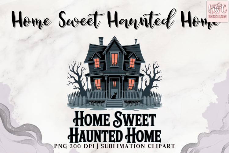 Home sweet haunted home - Haunted House Collection