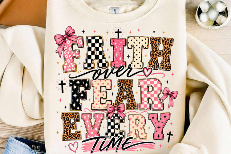 Faith over Fear Every Time PNG, example image 1