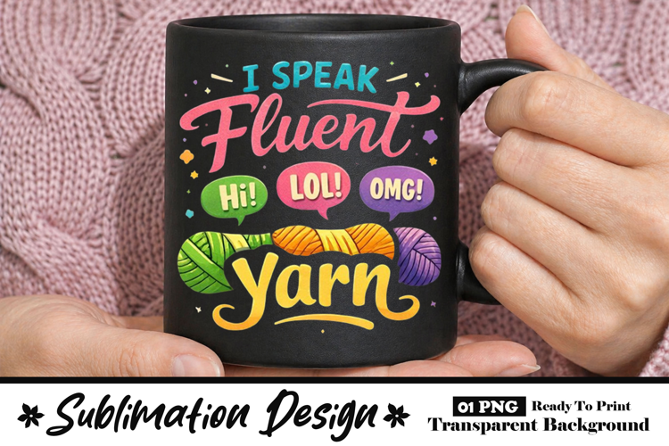 Speak Fluent Yarn Funny Crochet Lover Mug Design