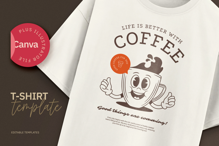 Retro T-Shirt Design, Life Is Better With Coffee