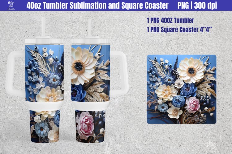 3D Flowers | 40 oz Tumbler Sublimation and Square Coaster