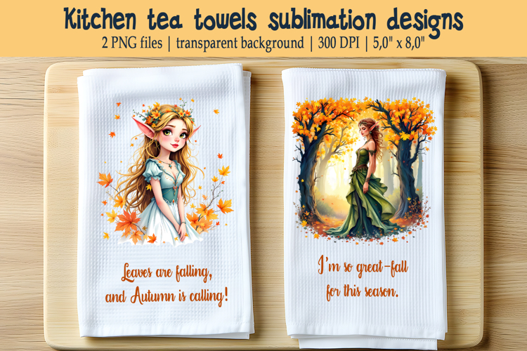 Cute elf girl and fall quote kitchen tea towel sublimation