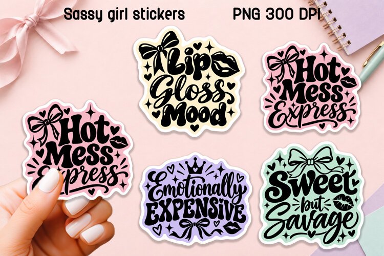Sassy Girl Quote Stickers PNG Printable example image 1