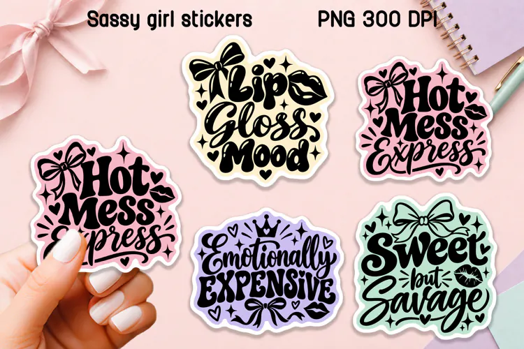 Sassy Girl Quote Stickers PNG Printable