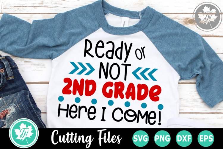 Ready or Not 2nd Grade - A School SVG Cut File example image 1