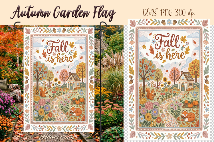 Fall is here Garden Flag Sublimation|Autummn garden design