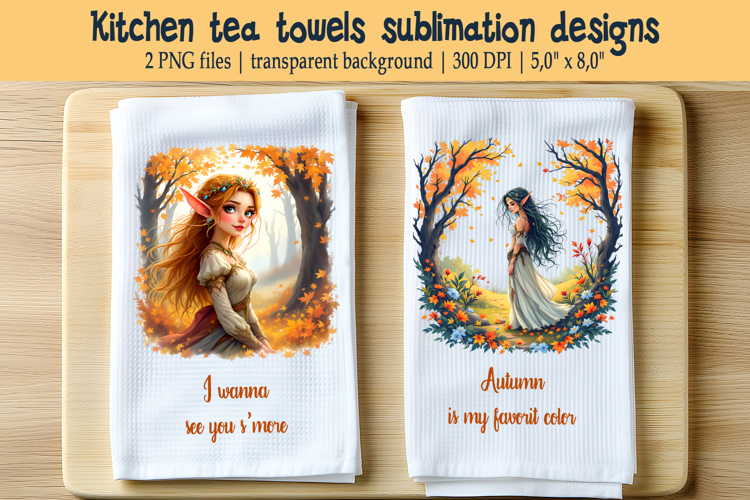 Cute elf girl and fall quote kitchen tea towel sublimation