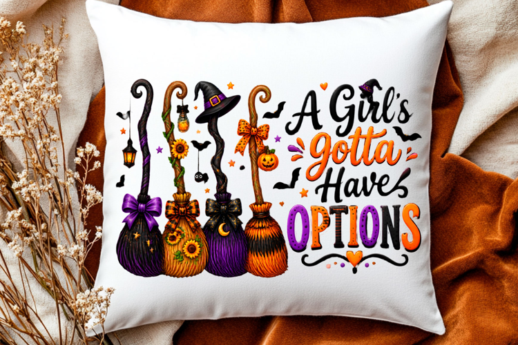 A girl's gotta have options Halloween witch broom design