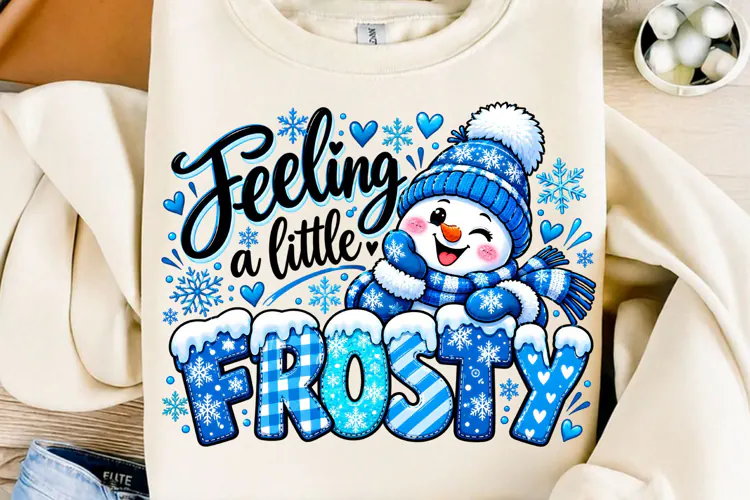 Feeling Frosty Cute Snowman Sublimation PNG