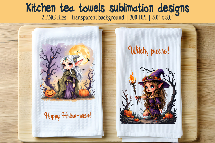 Halloween elf witch with quote kitchen tea towel sublimation