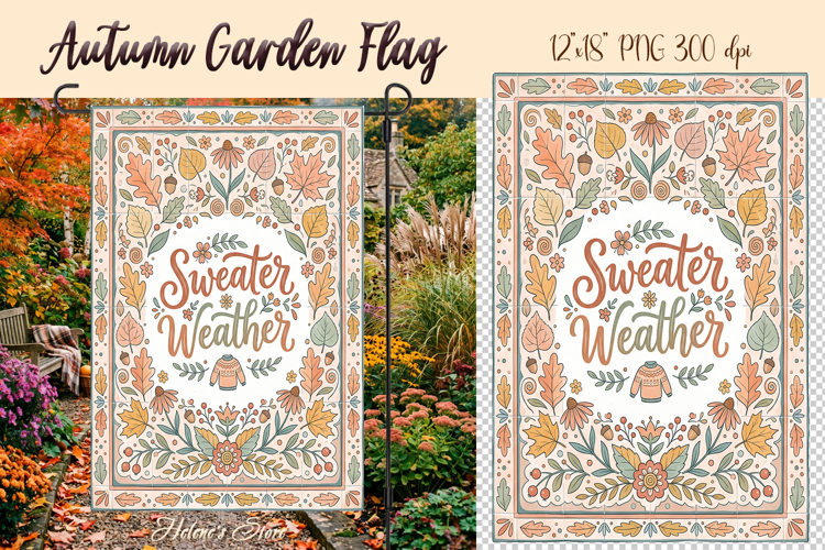 Sweater Weather Garden Flag Sublimation| Fall garden design