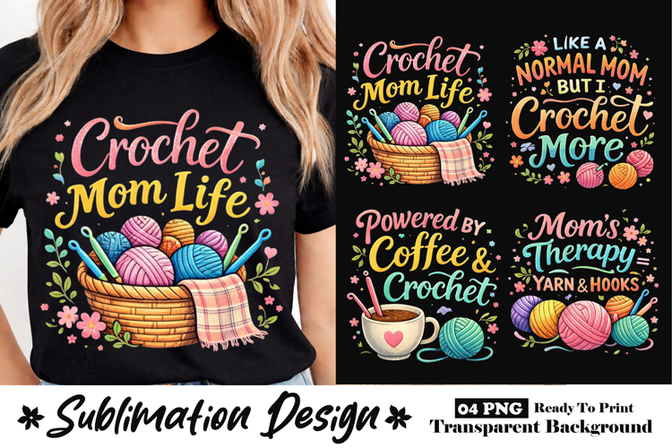 Crochet Mom Life Cute Yarn Basket Sublimation Design