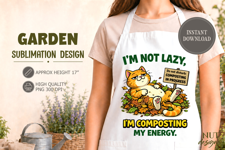 Funny Composting Cat Garden PNG Sarcastic Garden sublimation
