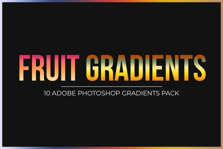 Fruit - Photoshop Gradients Pack example image 1