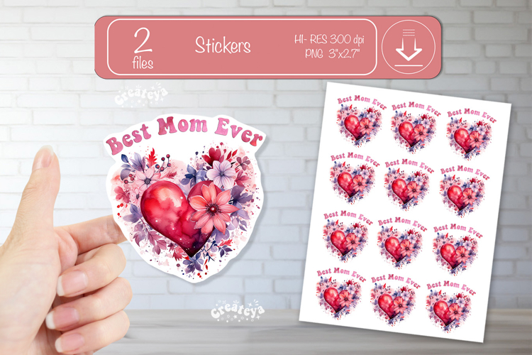 Mother’s Day Heart Stickers PNG Floral Best mom Ever PNG