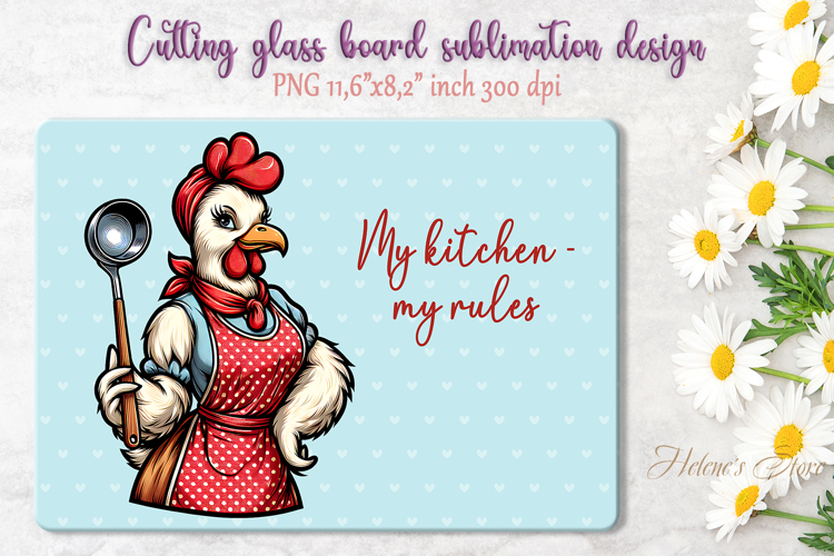 Cute chicken and funny quote cutting board sublimation png