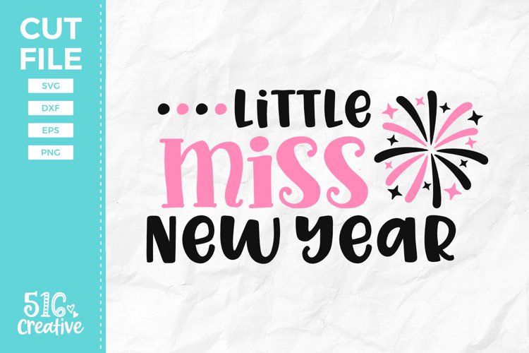 Little Miss New Year SVG DXF EPS PNG example image 1