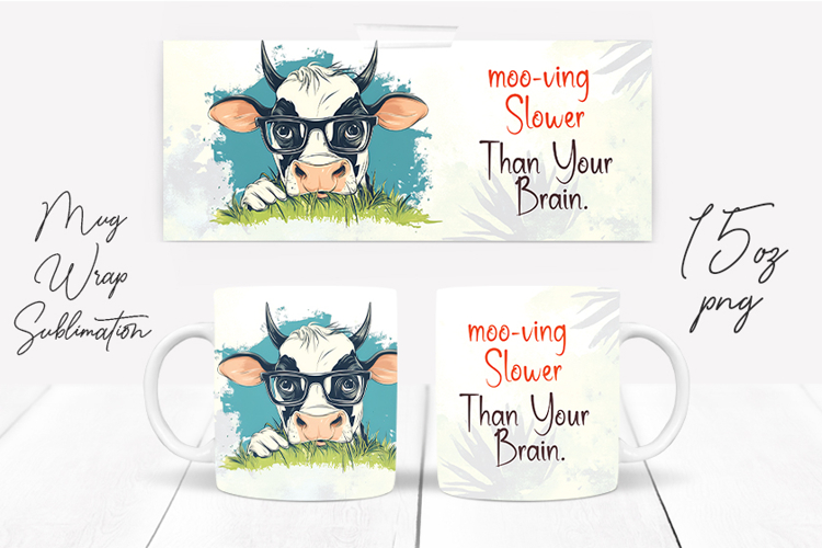 Funny cow sarcastic quote mug wrap sublimation