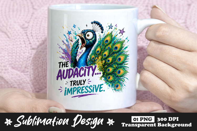 The Audacity Truly Impressive Peacock Mug Design