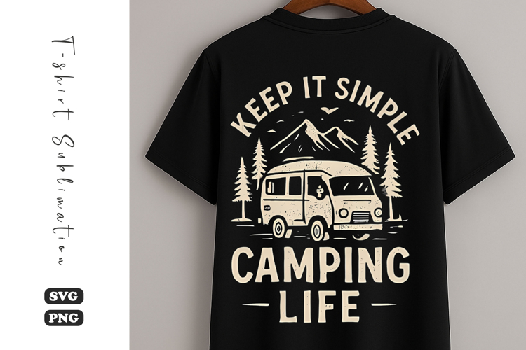 Keep It Simple Camping Life SVG | Camping T-Shirt Design