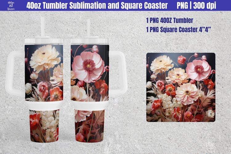 3D Flowers | 40 oz Tumbler Sublimation and Square Coaster