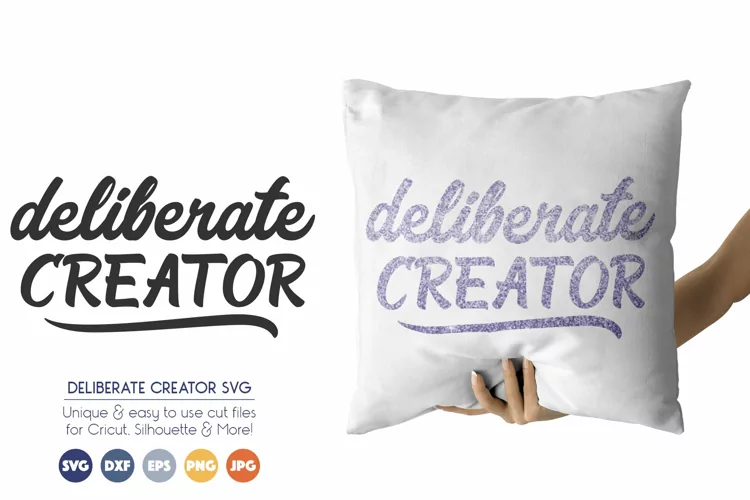 Deliberate Creator SVG Cut Files