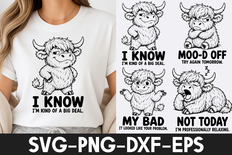 Funny Highland Cow Quotes SVG | Cute Highland Cow T-Shirt