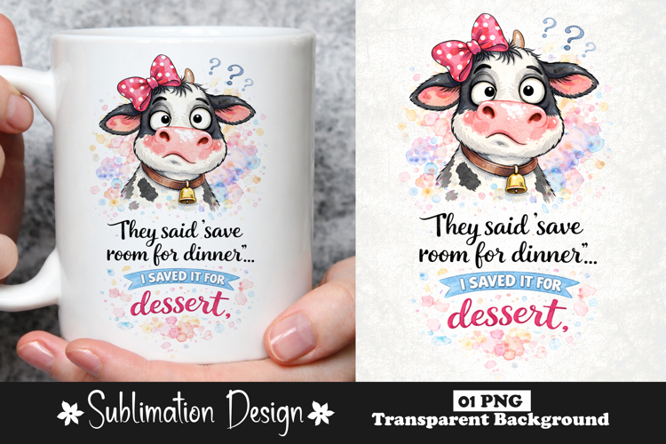 They Said Save Room For Dinner I Saved It For Dessert Funny