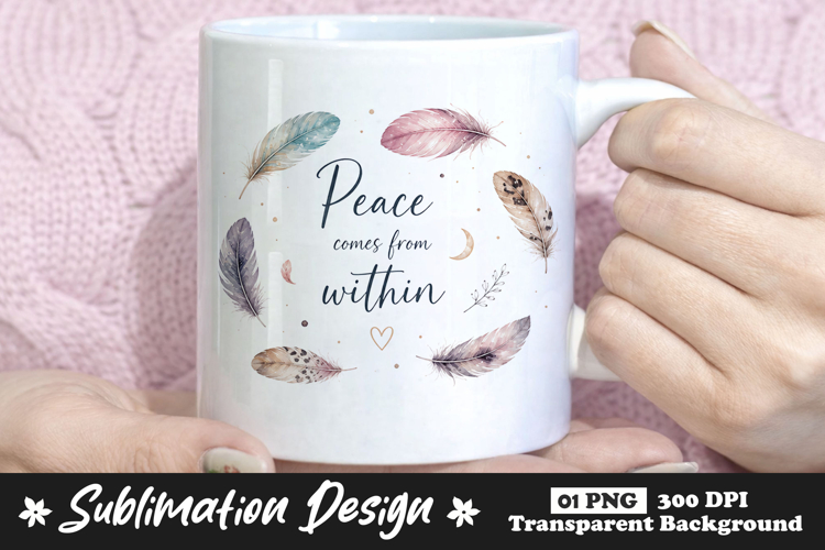 Peace Comes From Within Feather Sublimation PNG example image 1
