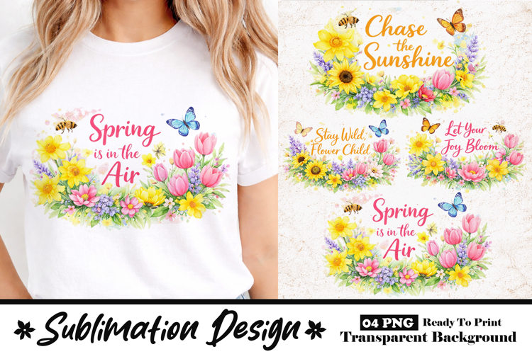 Spring is in the Air Floral Sublimation Design