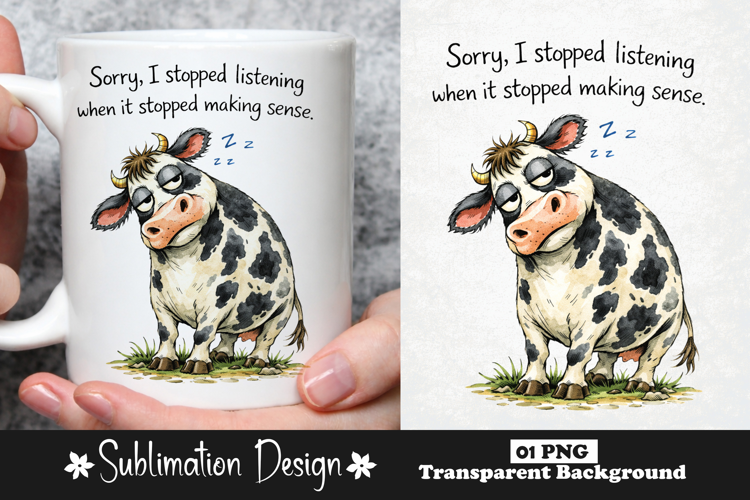 Sorry I Stopped Listening Funny Sarcastic Cow Humor Quote