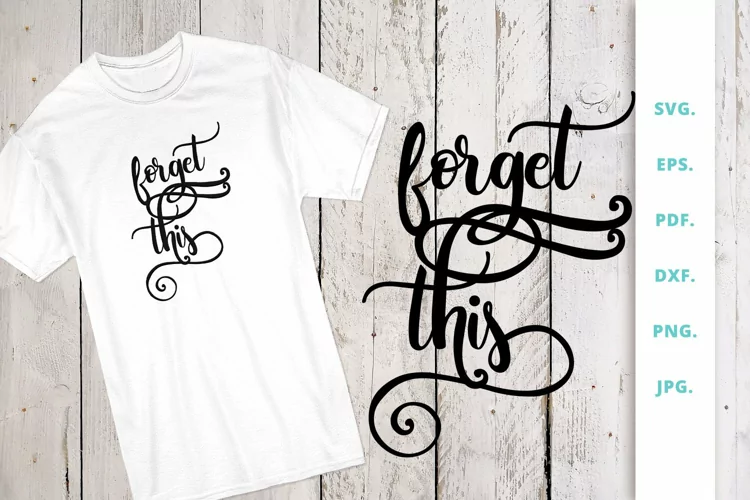 Forget this