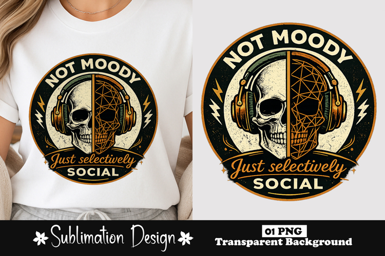 Not Moody Just Selectively Social Skull Headphones PNG