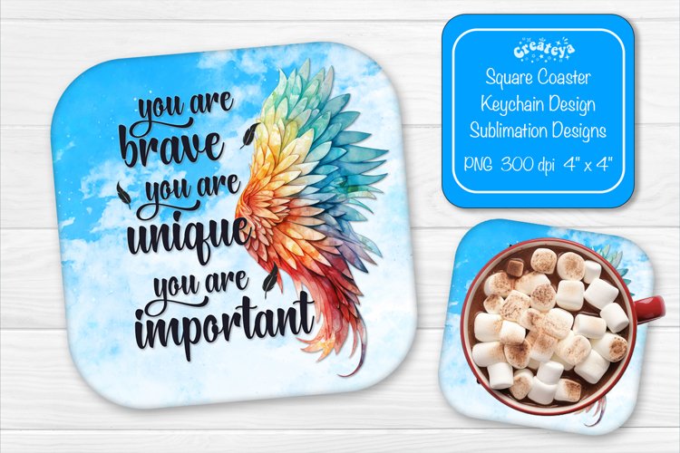 Square coaster Sublimation coaster quotes You are Brave