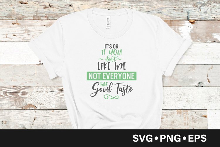 It's ok if you don't like me quote svg example image 1