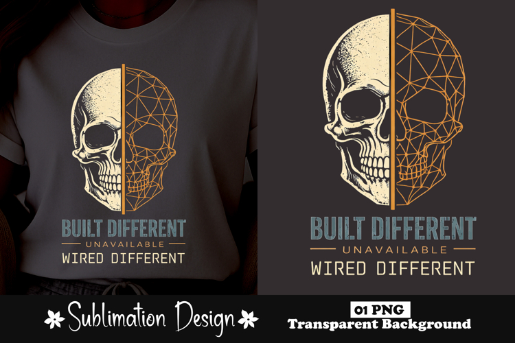 Built Different Unavailable Wired Different Skull PNG