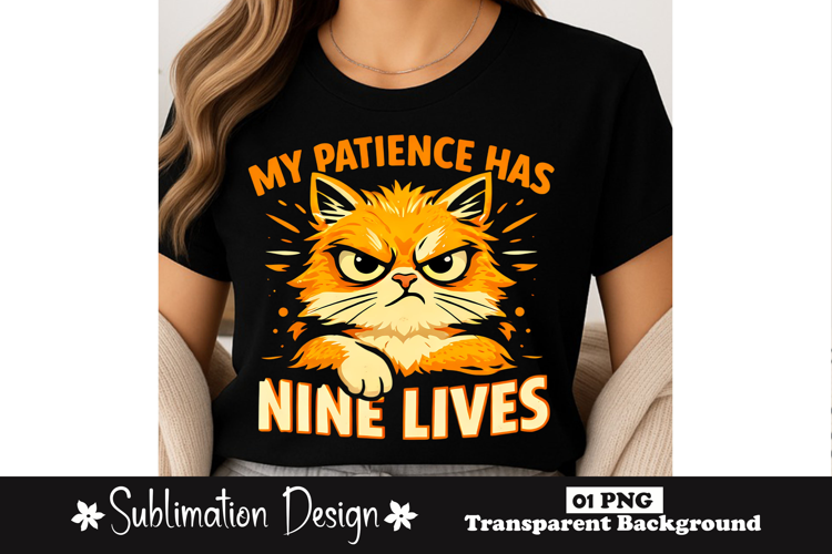 My Patience Has Nine Lives Cat