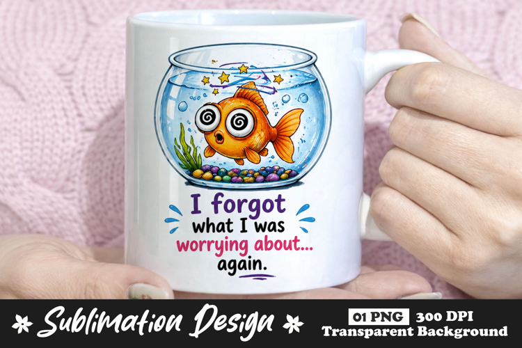 I Forgot What I Was Worrying About Goldfish Mug Design example image 1