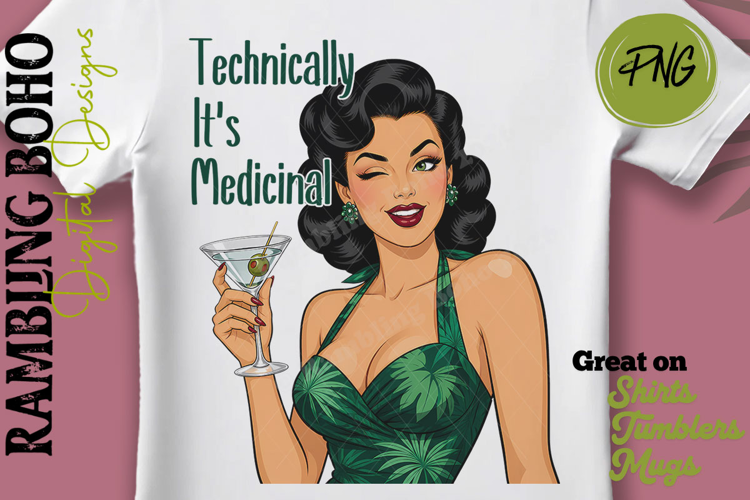 Technically It's Medicinal Sassy Pinup Girl